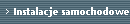 Instalacje samochodowe